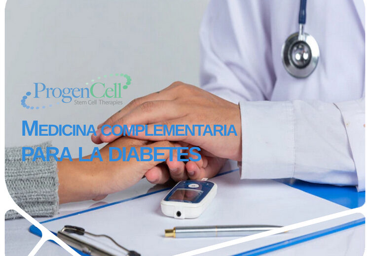 Matar Aumentar infancia Tratamiento complementario para la diabetes | ProgenCell