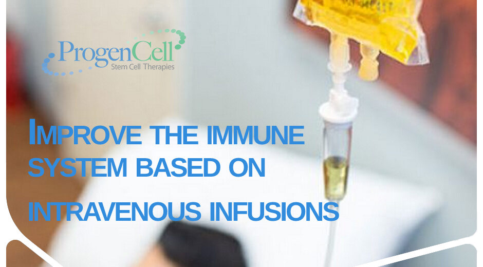 Improve the immune system based on intravenous infusions